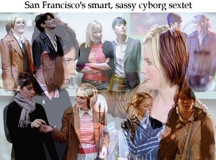 Montage of actors Carolyn Catz and Lisa Faulkner. Caption: 'San Francisco's smart, sassy cyborg sextet.' Click to enlarge.