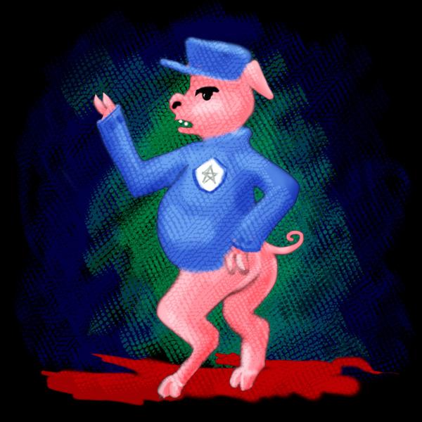 Pig in a police uniform. Dream sketch by Wayan; click to enlarge.
