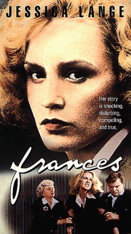 Poster for film FRANCES starring Jessica Lange as Frances Farmer.