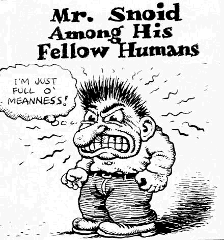 R.Crumb's Mister Snoid, personification of the pure Id.