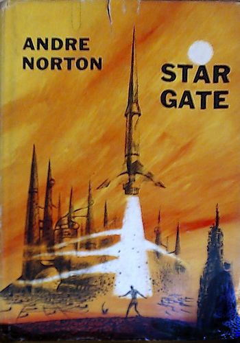Starship taking off; cover of Andre Norton's 'Star Gate'.