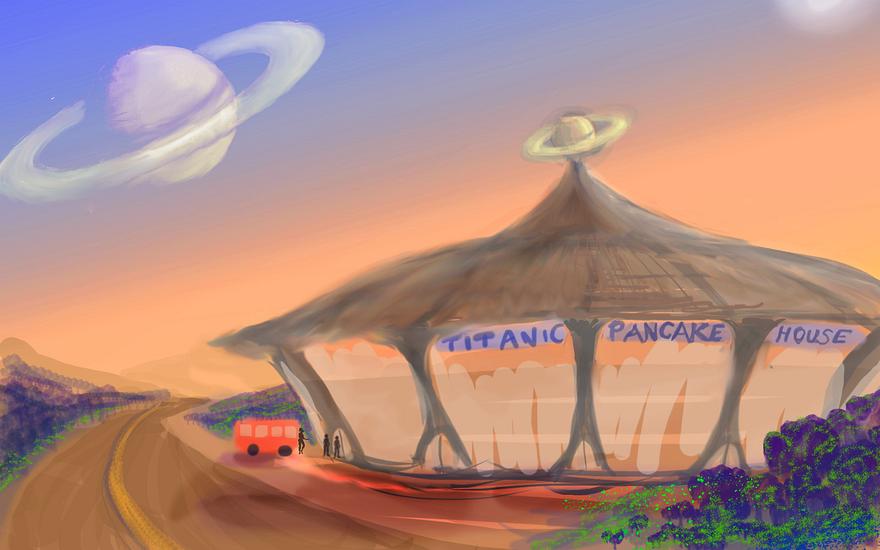 Titanic Pancake House, a rest stop on our road trip to Titan. Dream sketch by Wayan. Click to enlarge.