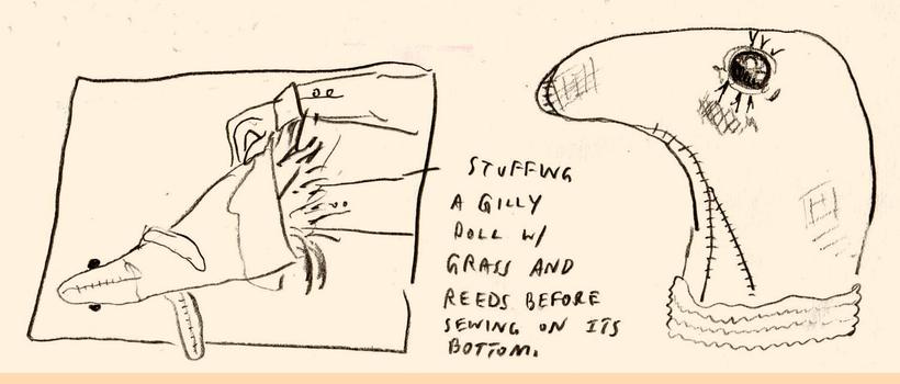 Making straw-filled 'gilly dolls'. Dream sketch by Sam H.